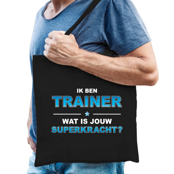 Ik ben trainer wat is jouw superkracht tasje zwart voor heren - trainer cadeau tas