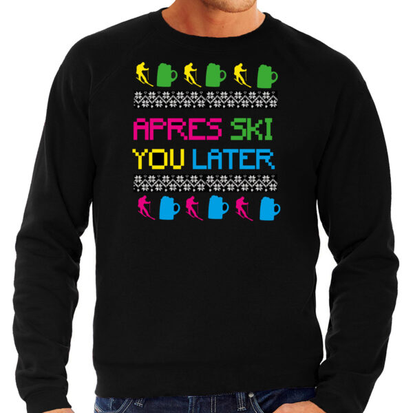 Apres ski sweater voor heren - apres ski you later - zwart - kleurrijk - wintersport