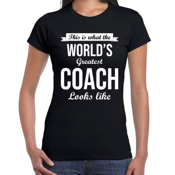Worlds greatest coach cadeau t-shirt zwart voor dames - verjaardag / kado shirt voor een sport / mental coach